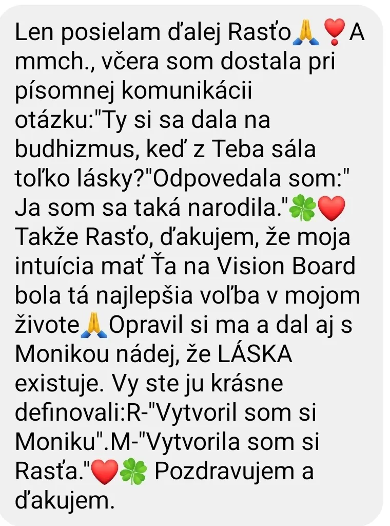 Klientka — vďaka intuícii ho mala na Vision Board, opravil ju a dal nádej, že LÁSKA existuje